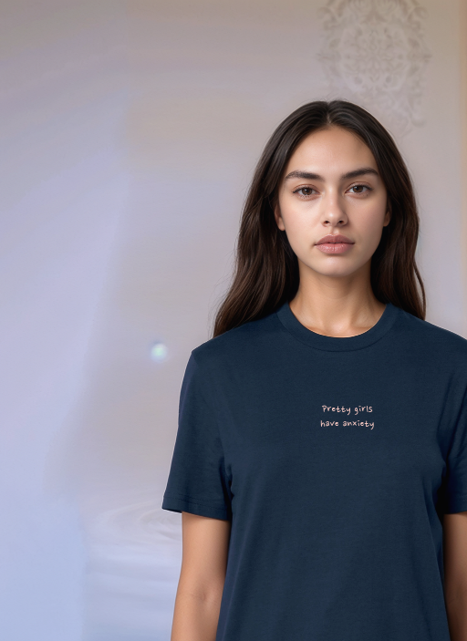 Pretty Girls Have Anxiety - Тениска (опция за бродерия)