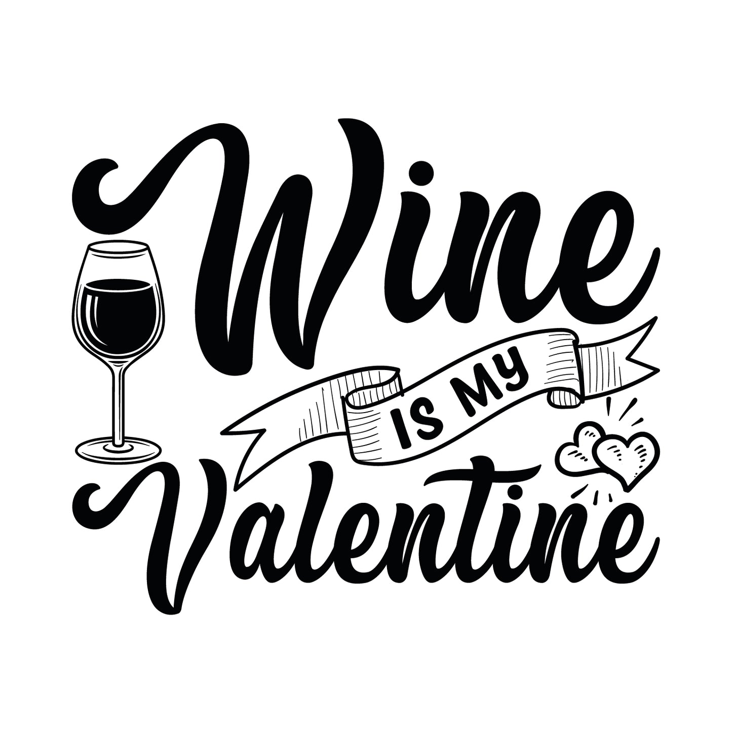 Wine Is My Valentine - Суитшърт